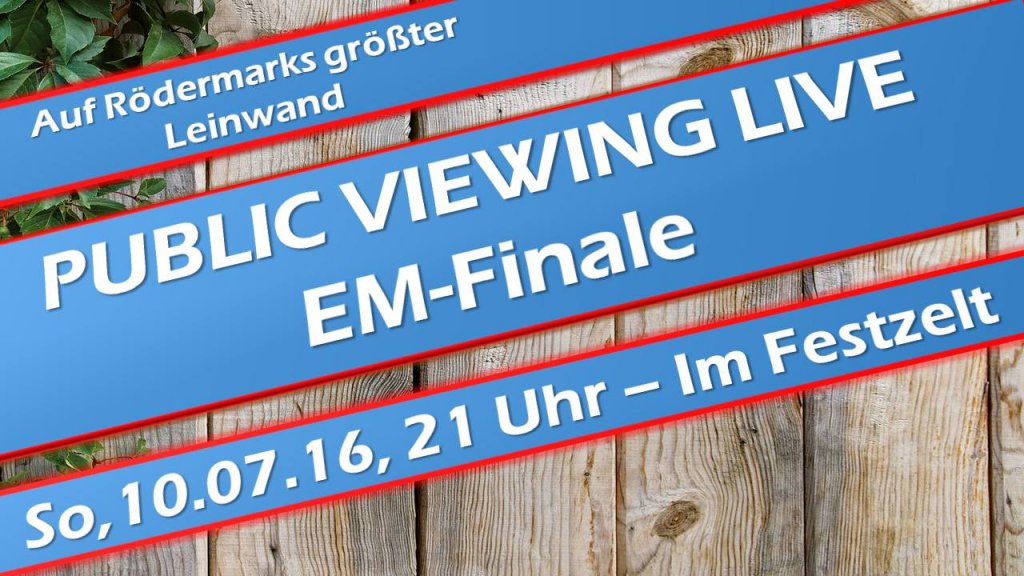 Public Viewing EM-Finale 2016 Rödermark