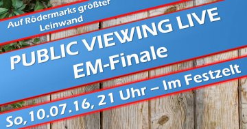 Public Viewing EM-Finale 2016 Rödermark